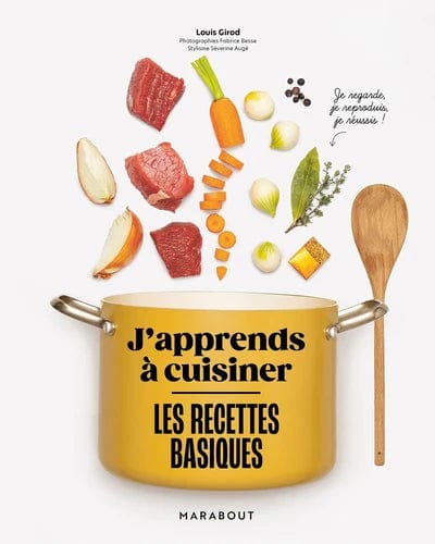 J'apprends à cuisiner  - Les recettes basiques