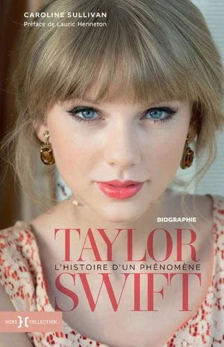 Taylor Swift - L'histoire d'un phénomène