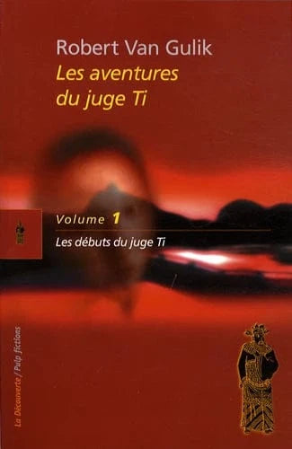 Les aventures du juge Ti T01 - Les débuts du juge Ti