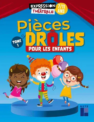 Pièces drôles pour les enfants - 7 à 11 ans