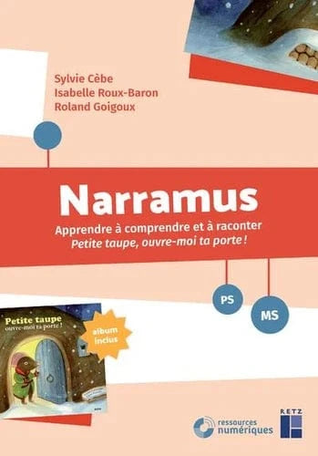 Narramus: Petite taupe, ouvre-moi ta porte ! PS - MS (+ ressources numériques)