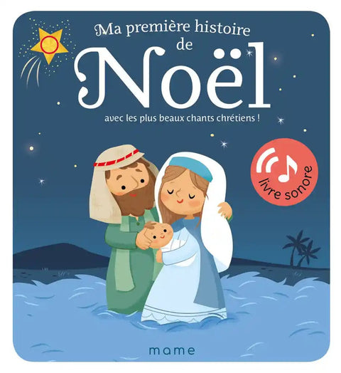 Ma première histoire de Noël - Avec les plus beaux chants chrétiens !