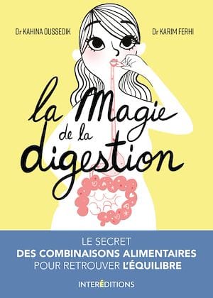 La magie de la digestion : le secret des combinaisons alimentaire