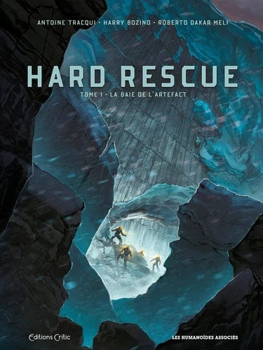 Hard Rescue T01 - La baie de l'artefact