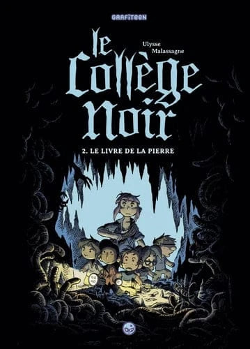 Le collège noir T02 - Le livre de la pierre