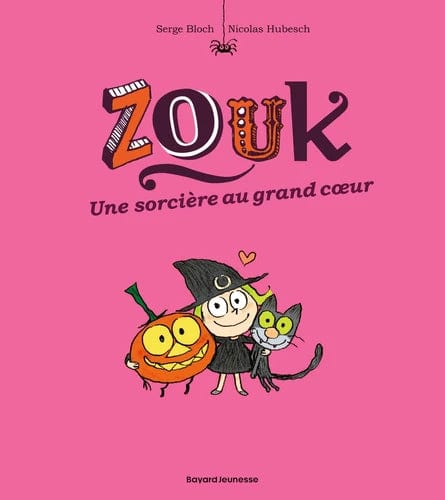 Zouk T01 - Une sorcière au grand cœur