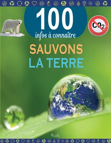 100 informations à connaitre - Sauvons la Terre