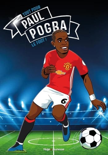 Tous champions ! Paul Bogba - Le foot avant tout