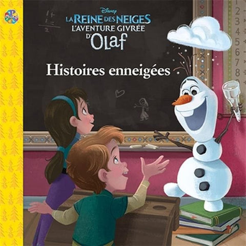Disney La Reine des Neiges : L'aventure givrée d'Olaf - Histoires enneigées