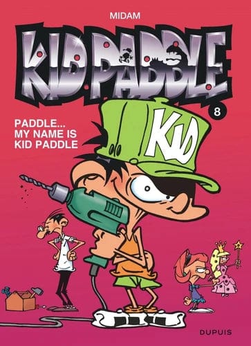 Kid Paddle T08 - Paddle, my name is Kid Paddle
