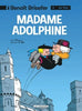 Benoît Brisefer T02 - Madame Adolphine
