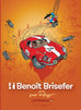Benoît Brisefer - l'intégrale, Vol. 4. 1993-1999