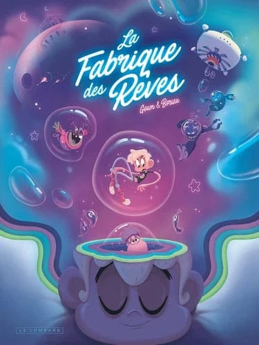 La fabrique des rêves T01