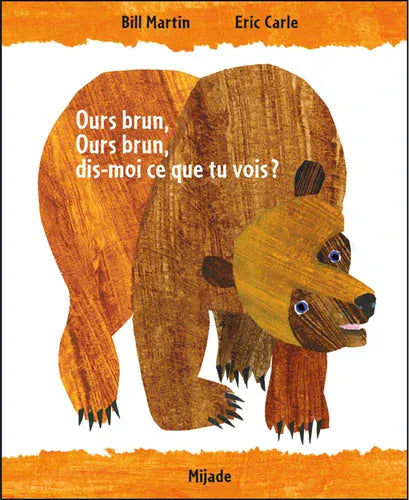 Ours brun, ours brun, dis-moi ce que tu vois?
