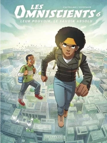 Les Omniscients T06 - Le chemin des Dieux