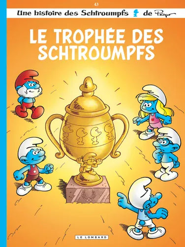 Les Schtroumpfs T43 - Le trophée des Schtroumpfs