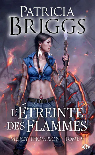 Mercy Thompson T09 - L'étreinte des flammes