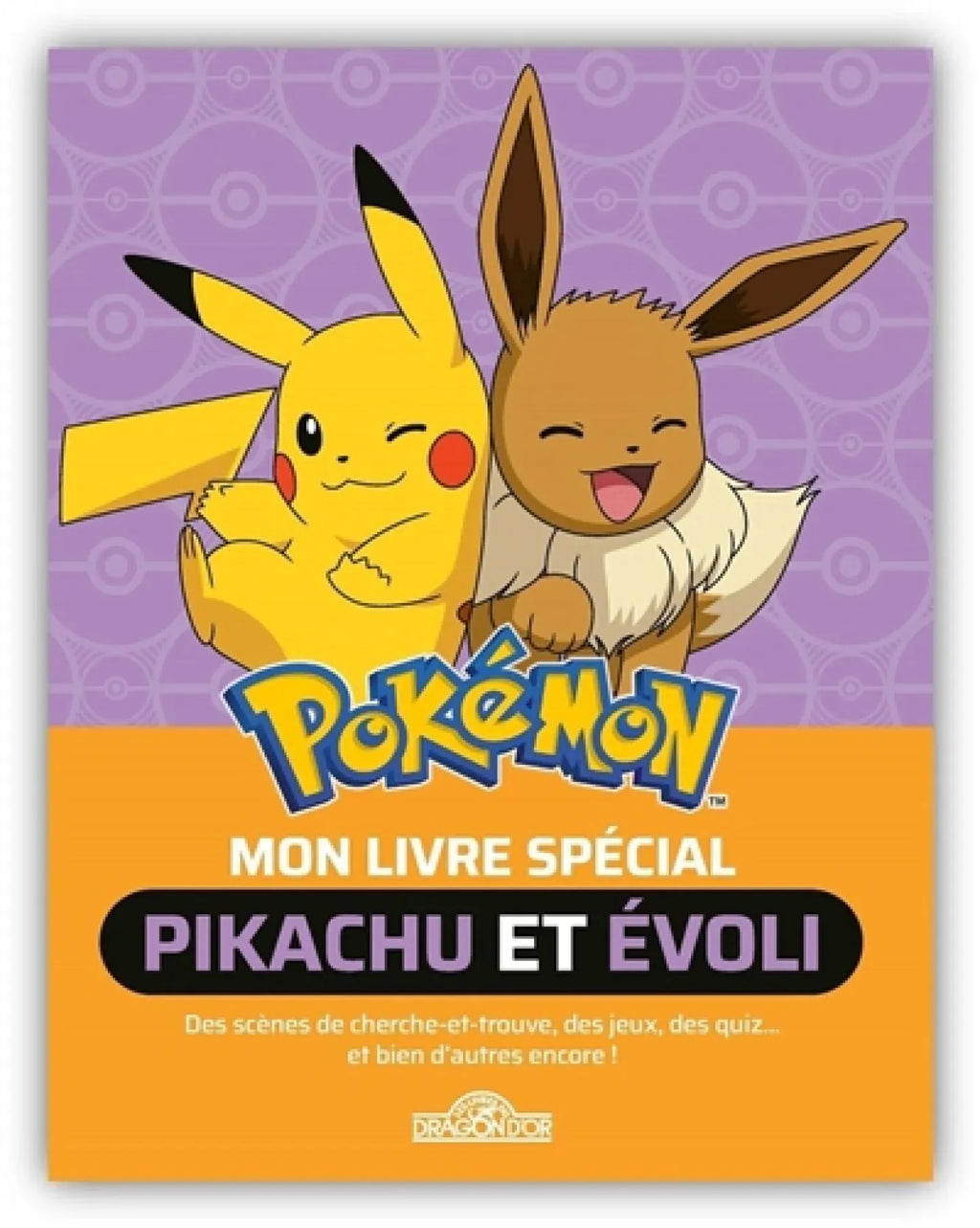 Pokémon - Mon livre spécial Pikachu et Évoli