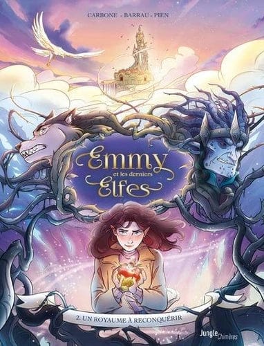 Emmy et les derniers Elfes T02 - Un royaume à reconquérir