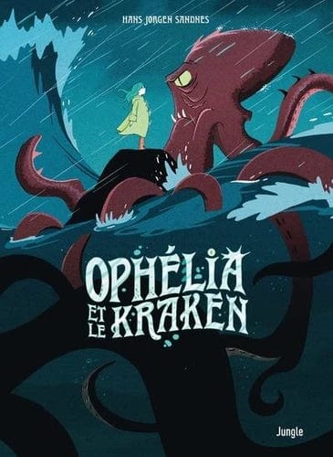 Ophélia et les abysses T02 - Ophélia et le Kraken