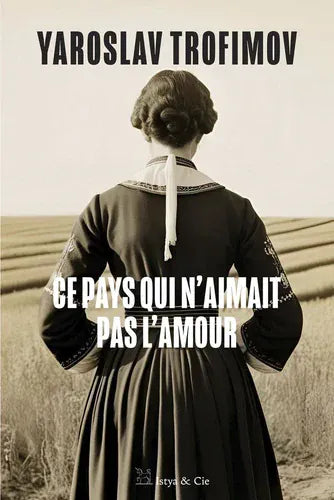 Ce pays qui n’aimait pas l’amour