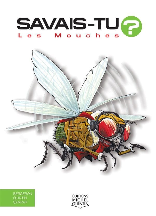Savais-tu? En couleur T25 - Les mouches
