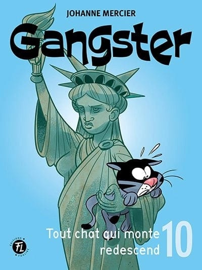 Gangster T10 - Tout chat qui monte, redescend