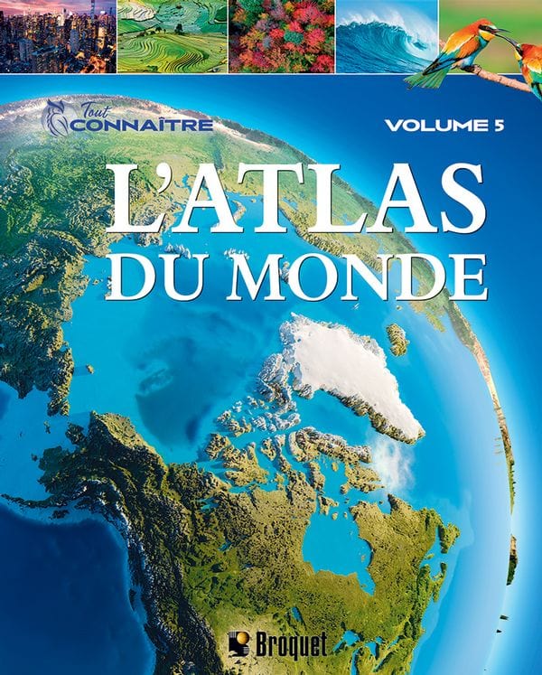 Tout connaître T05 - L'Atlas du monde