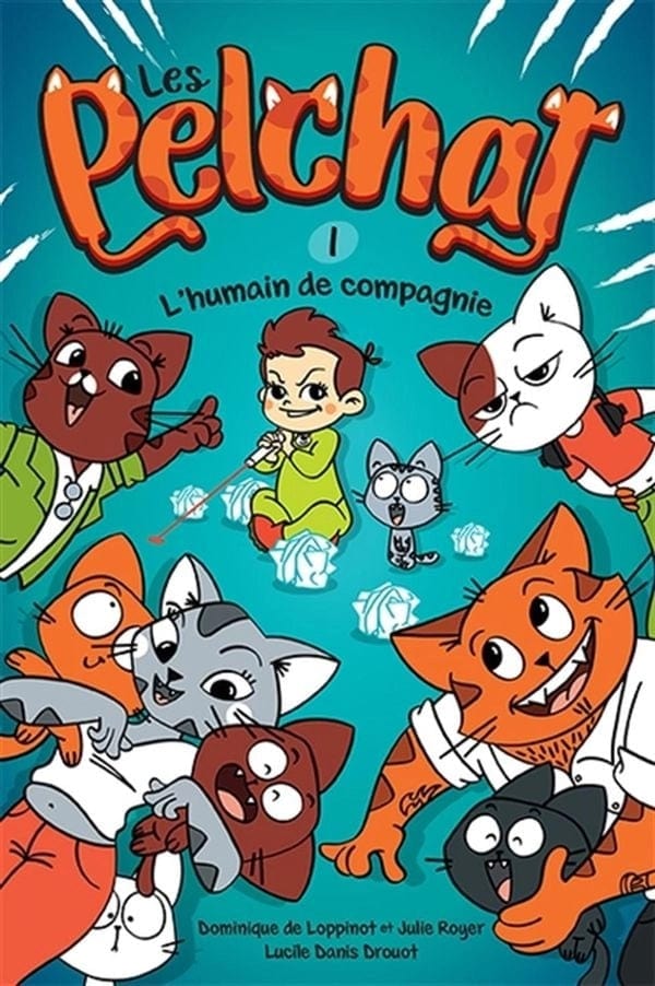 Les Pelchat T01 - L'Humain de compagnie