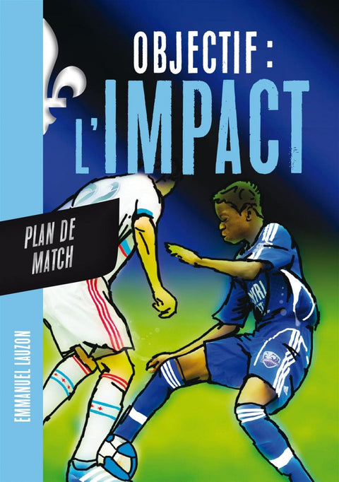 Objectif : L'impact T03 - Plan de match