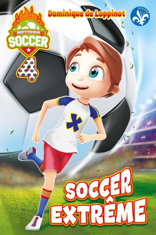 Mission Soccer T04 - Soccer extrême