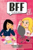 BFF T08 - Coeurs Brisés