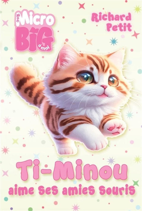 Micro Big - Ti-Minou aime ses amies souris