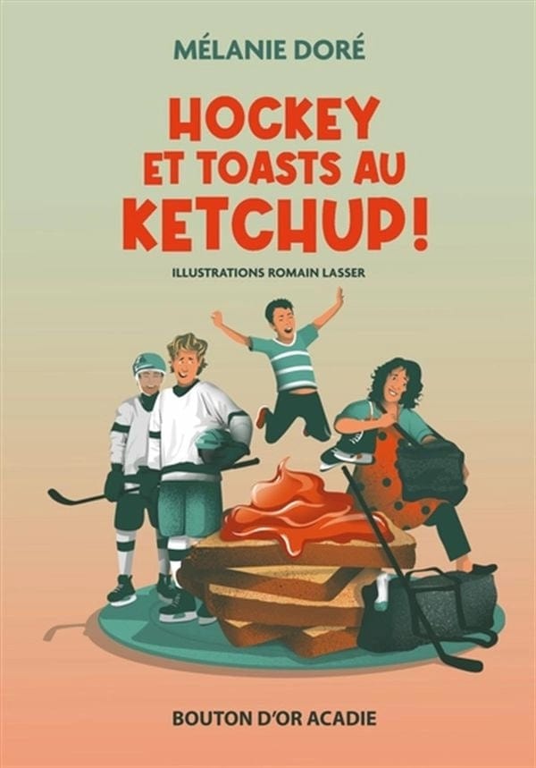 Hockey et toasts au ketchup!
