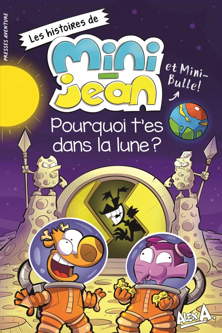 Les histoires de Mini-Jean et Mini-Bulle - Pourquoi tu es dans la Lune ?