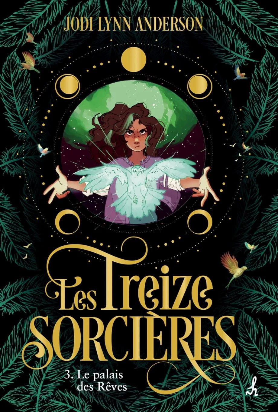 Les treize sorcières T03 - Le palais des rêves