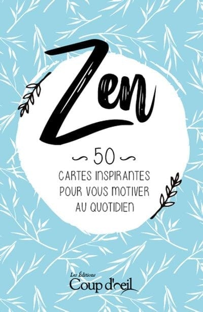 50 cartes inspirantes pour vous motiver au quotidien - Zen