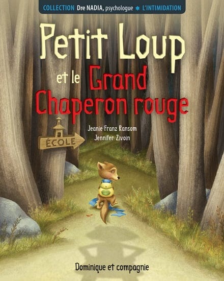 L'intimidation - Petit Loup et le Grand Chaperon rouge