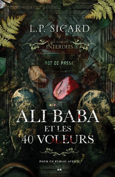 Les contes interdits - Ali Baba et les 40 voleurs