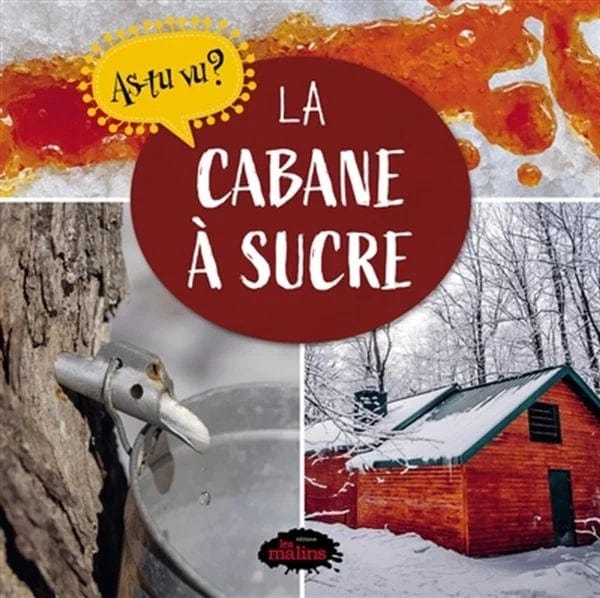 As-tu vu? - La cabane à sucre