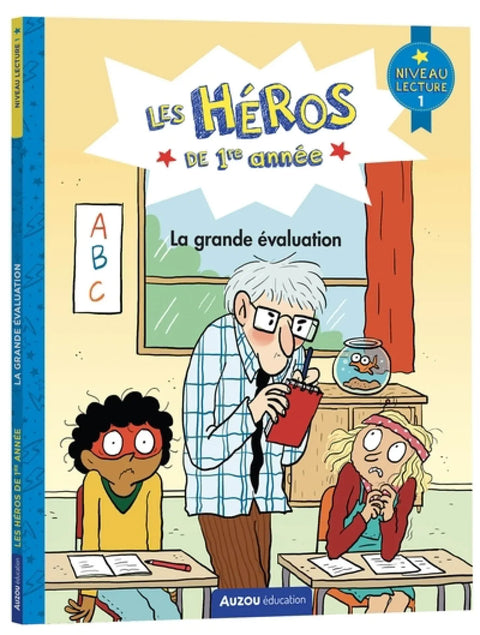 Les Héros de 1re année - La grande évaluation - Niveau 1
