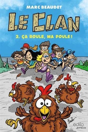 Le Clan T02 - Ça roule, ma poule !