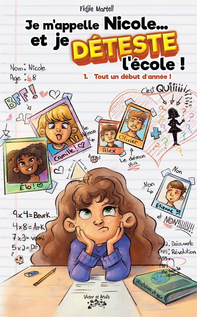 Je m'appelle Nicole... et je DÉTESTE l'école T01 - Tout un début d'année