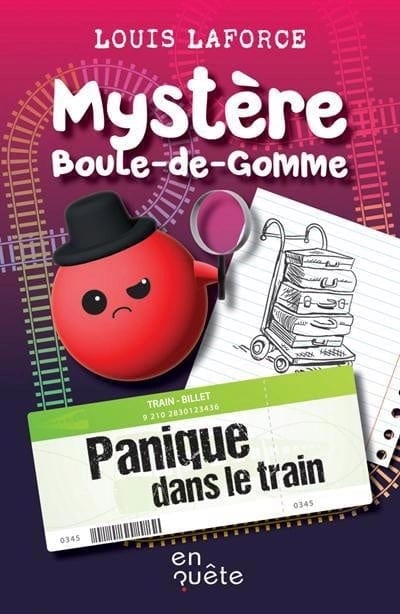 Mystère Boule-de-gomme - Panique dans le train