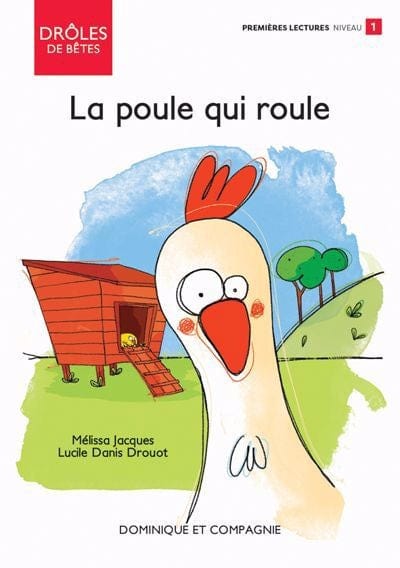 Drôles de bêtes - La poule qui roule