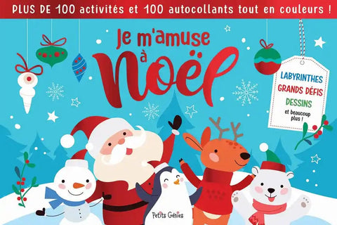 Je m'amuse à Noël - Labyrinthes, grands défis, dessins et beaucoup plus !