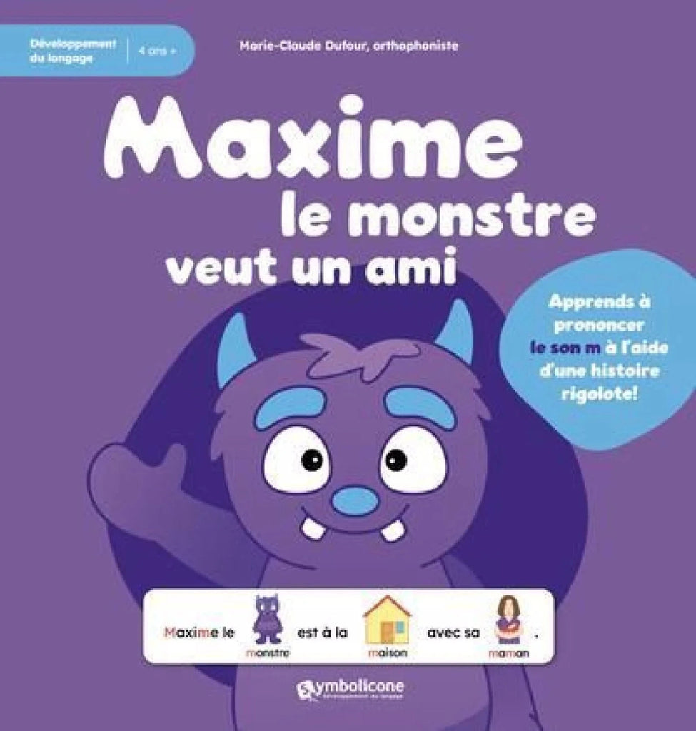 Maxime le monstre veut un ami