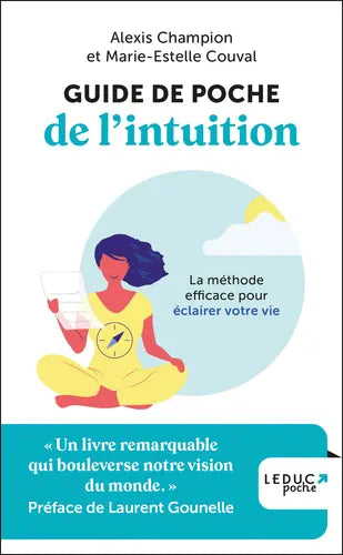 Guide de poche de l'intuition: la méthode efficace pour éclairer votre vie