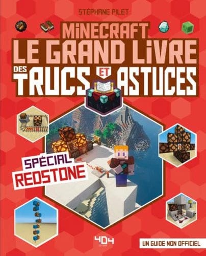 Minecraft - Le grand livre des trucs et astuces - Spécial Redstone