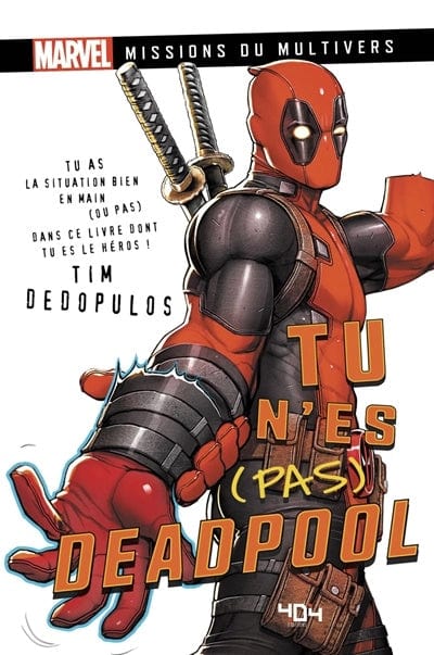Tu n'es pas Deadpool - Le livre dont vous n'êtes pas le héros